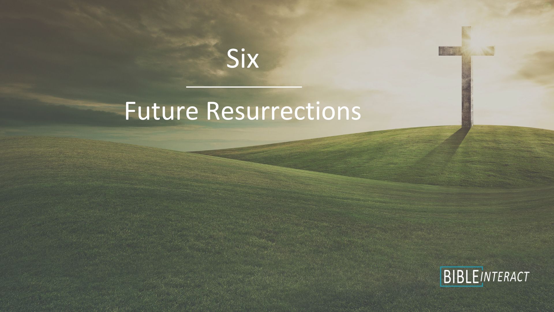 📑 Six Future Resurrections