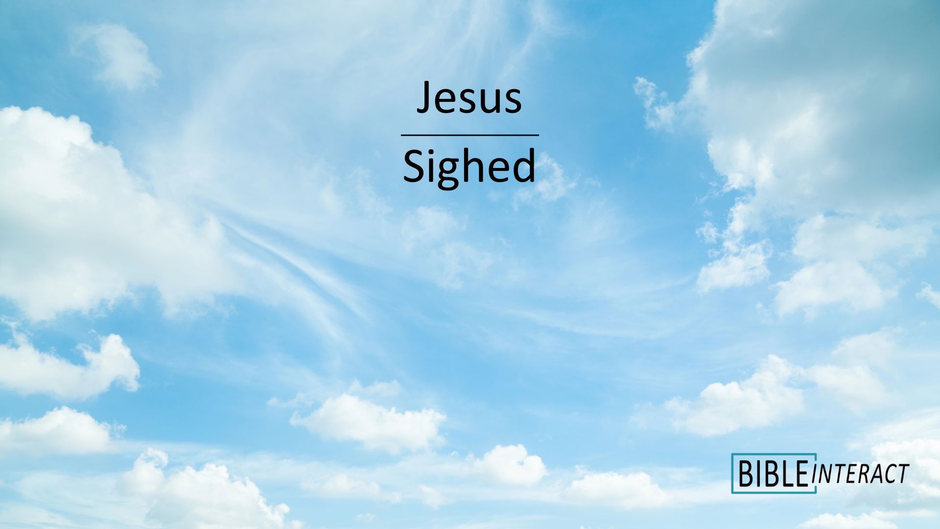 📑 Jesus Sighed