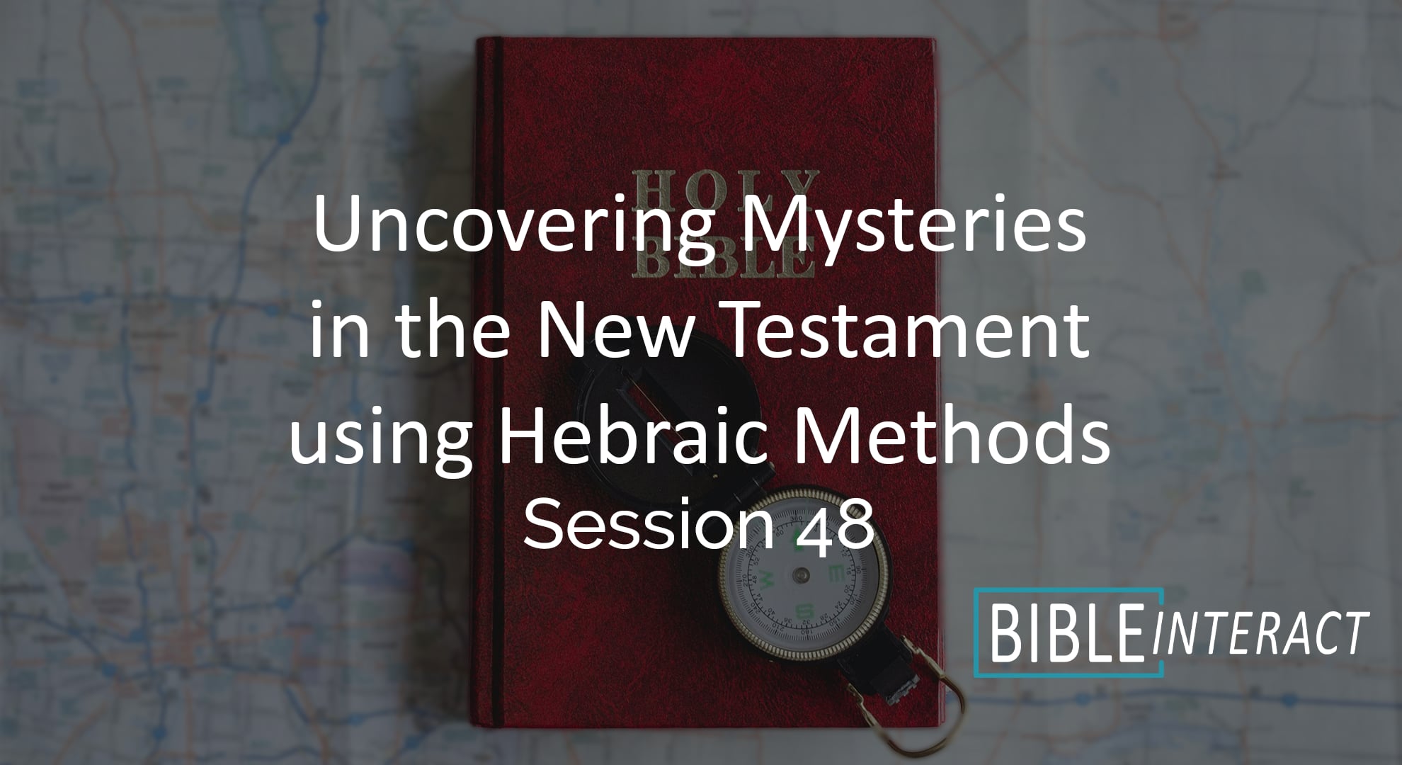 ▶️ Uncovering Mysteries in the New Testament using Hebraic Methods Session 48
