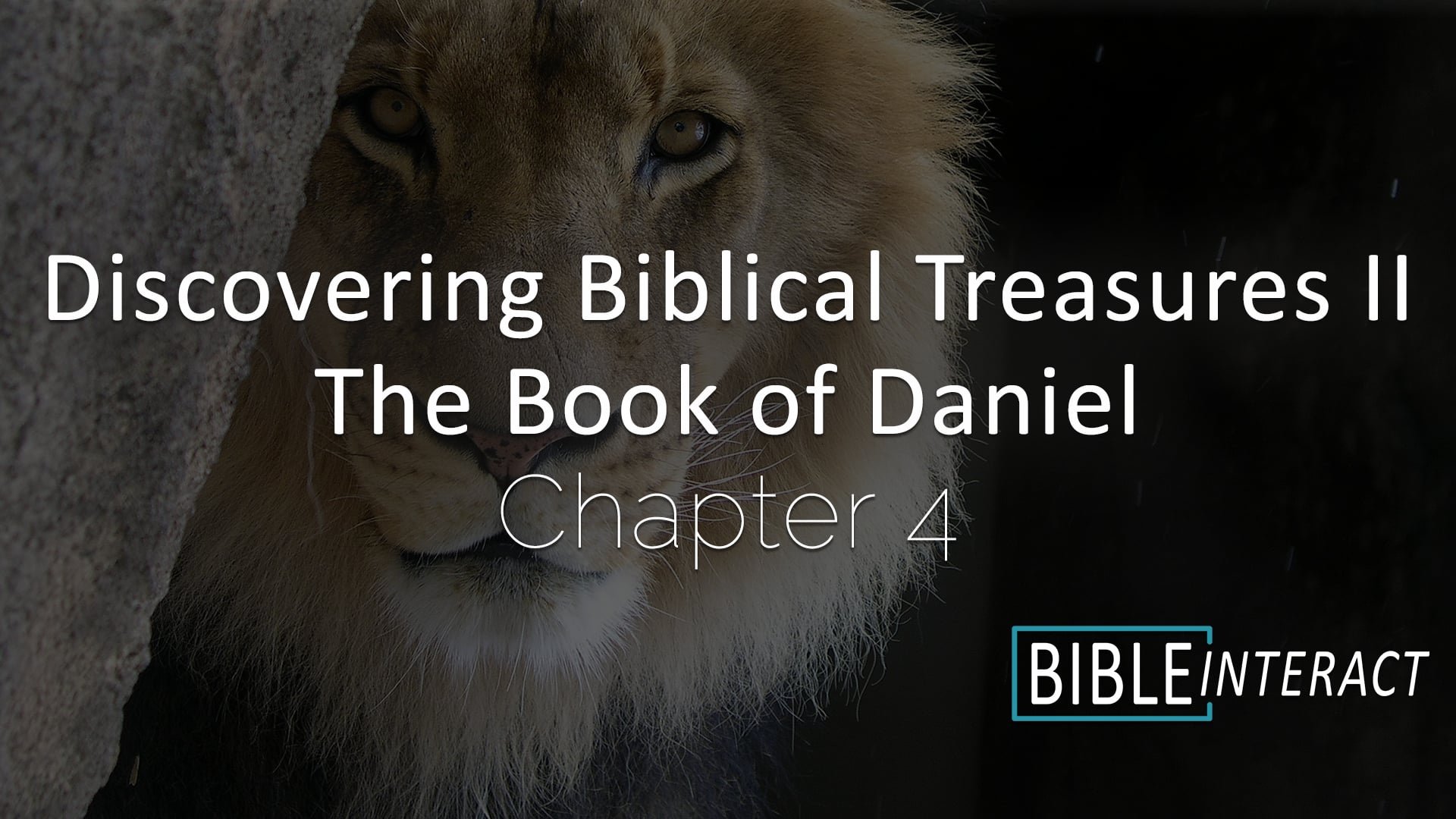 Discovering Biblical Treasures II: The Book of Daniel Chapter 4
