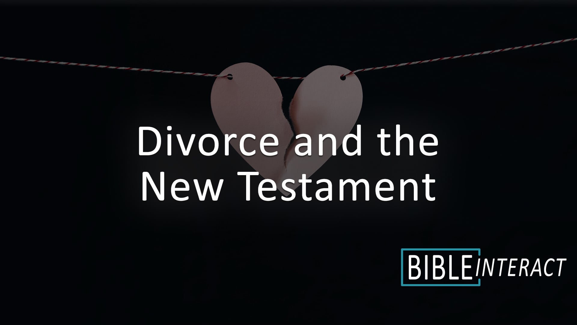 ▶️ Divorce and the New Testament