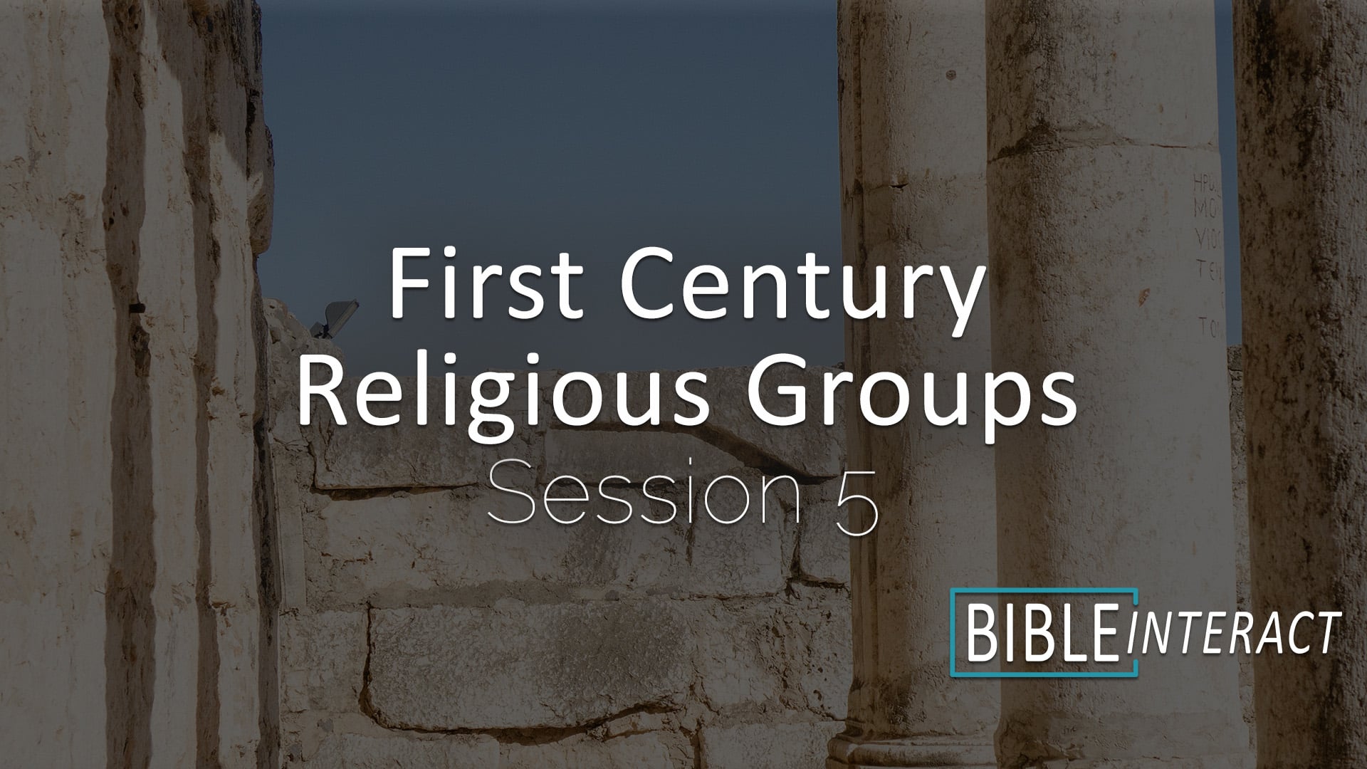 First Century Religious Groups Session 5