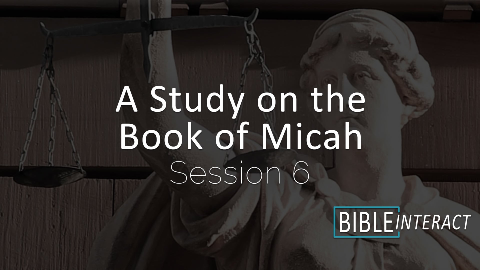 ▶️ A Study on the Book of Micah Session 6