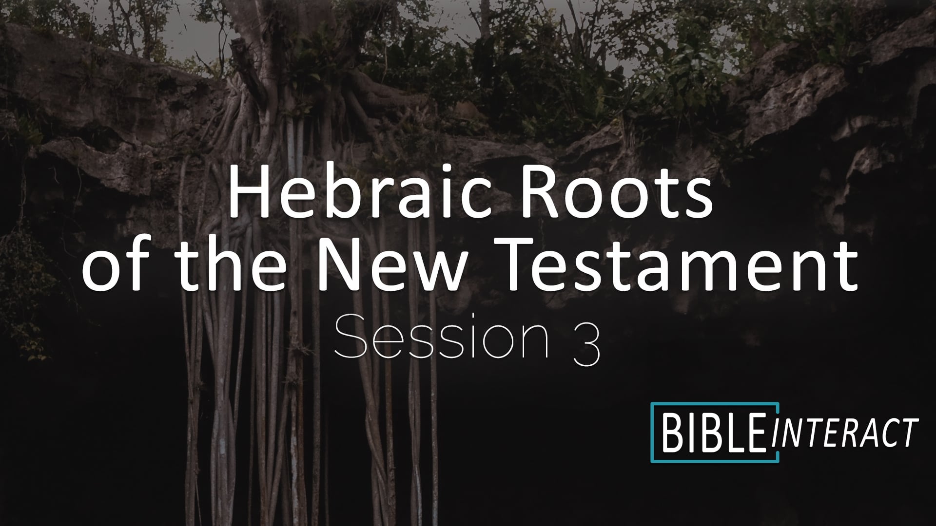 ▶️ Hebraic Roots of the New Testament Session 3