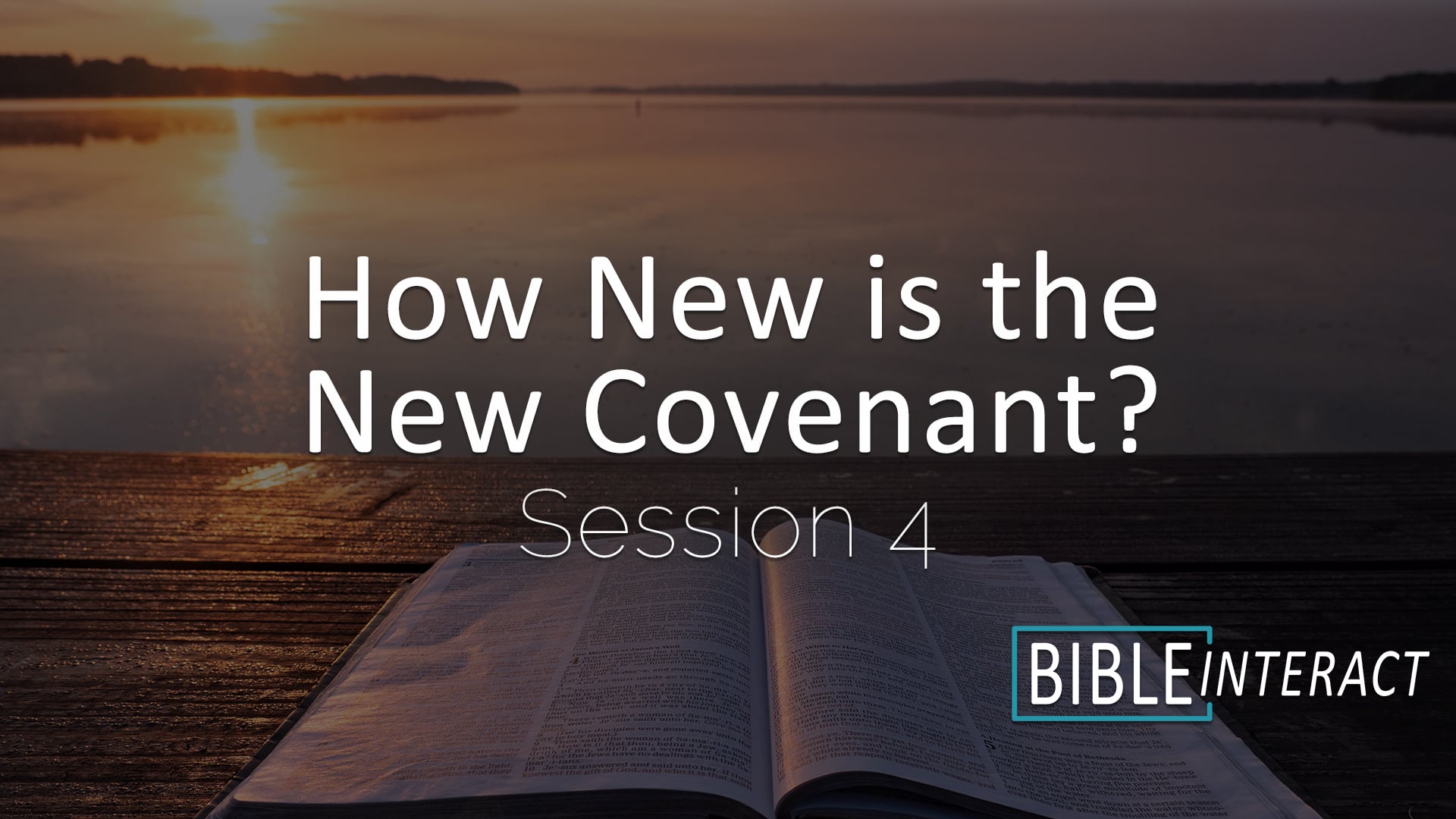 How New is the New Covenant? Session 4