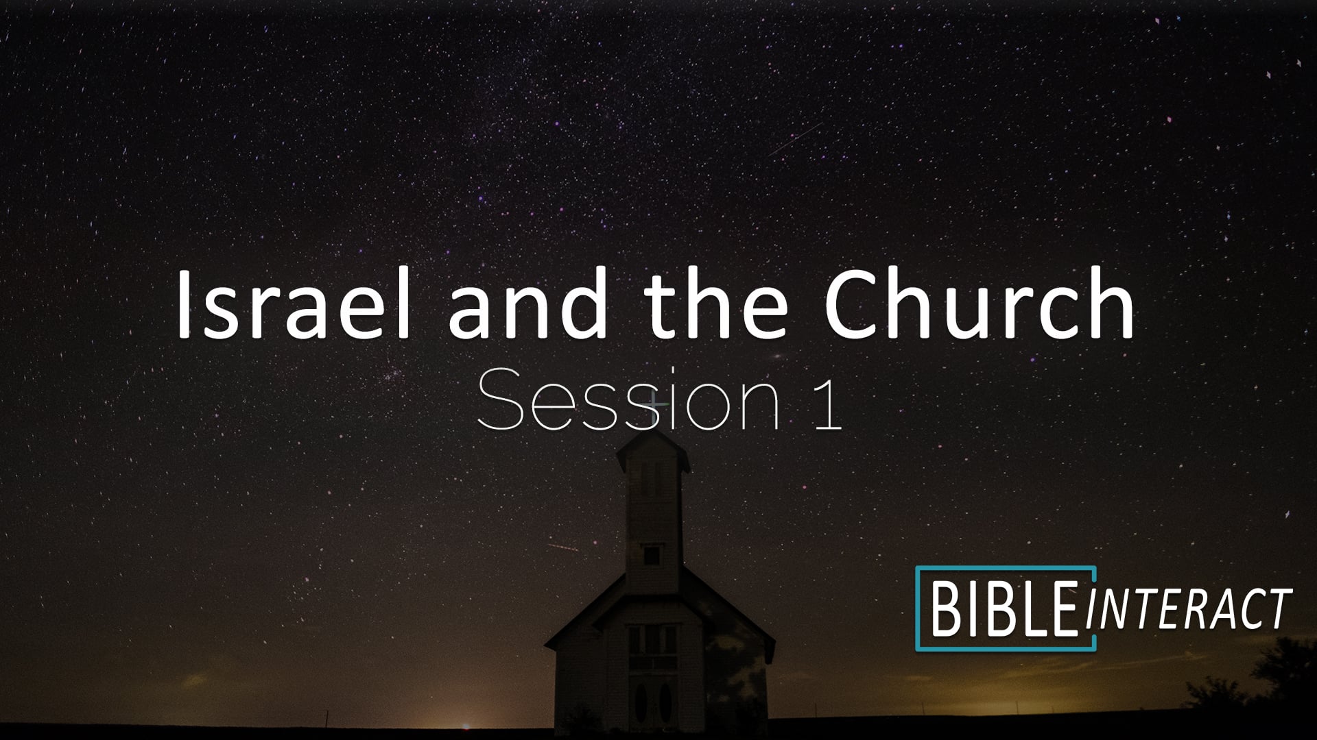 Israel and the Church Session 1