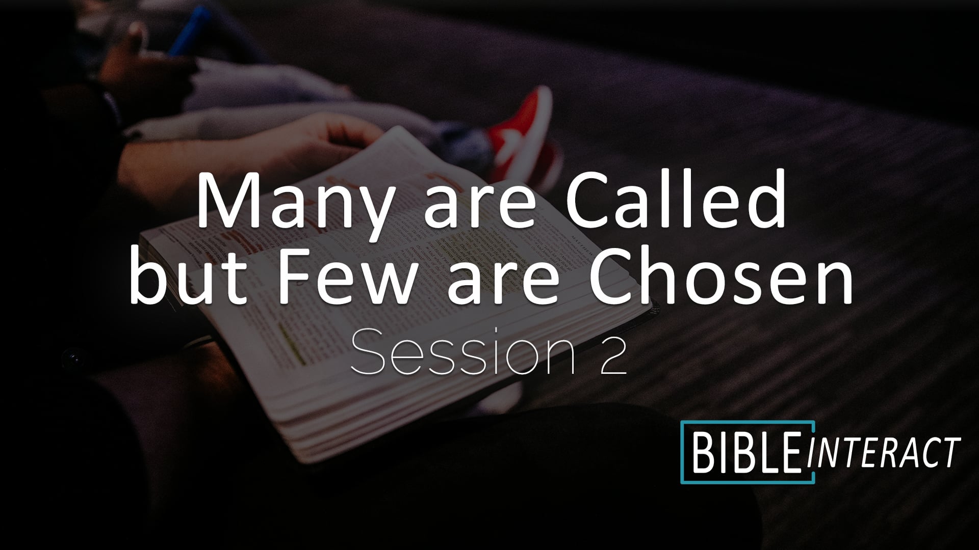 Many are Called but Few are Chosen Session 2