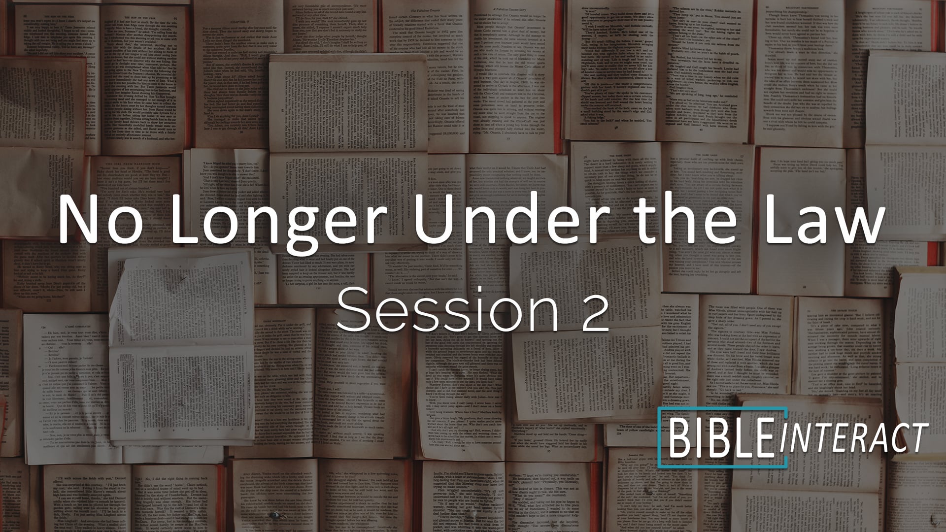 No Longer Under the Law Session 2