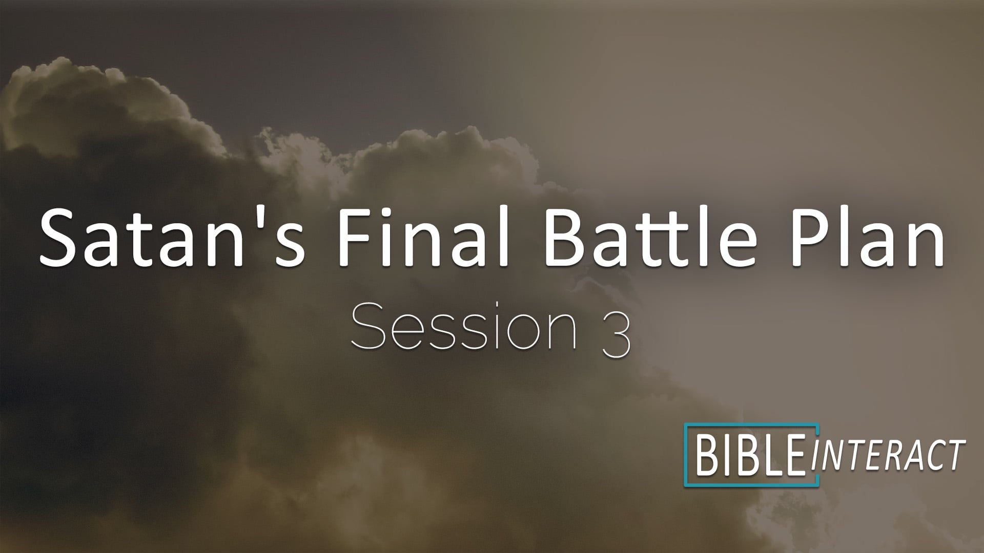 Satan’s Final Battle Plan Session 3