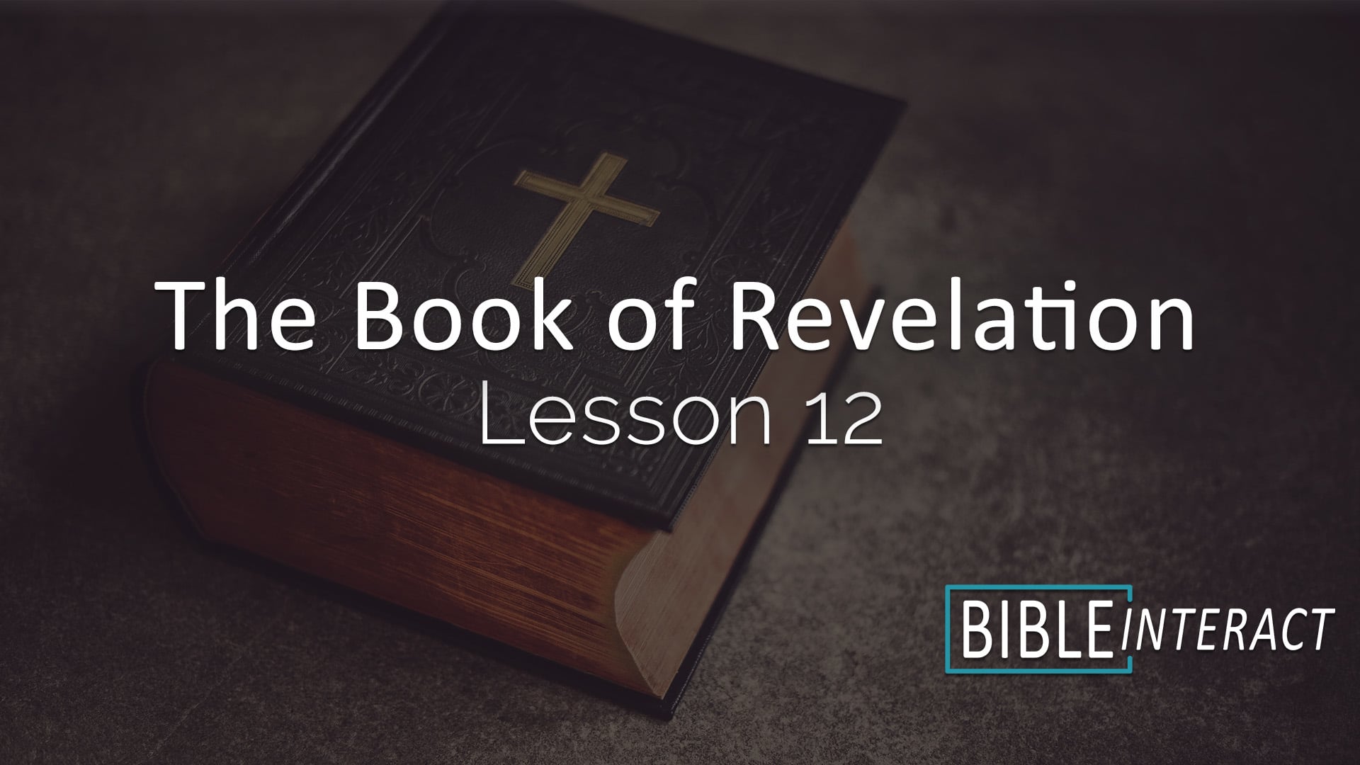 ▶️ The Book of Revelation Session 12