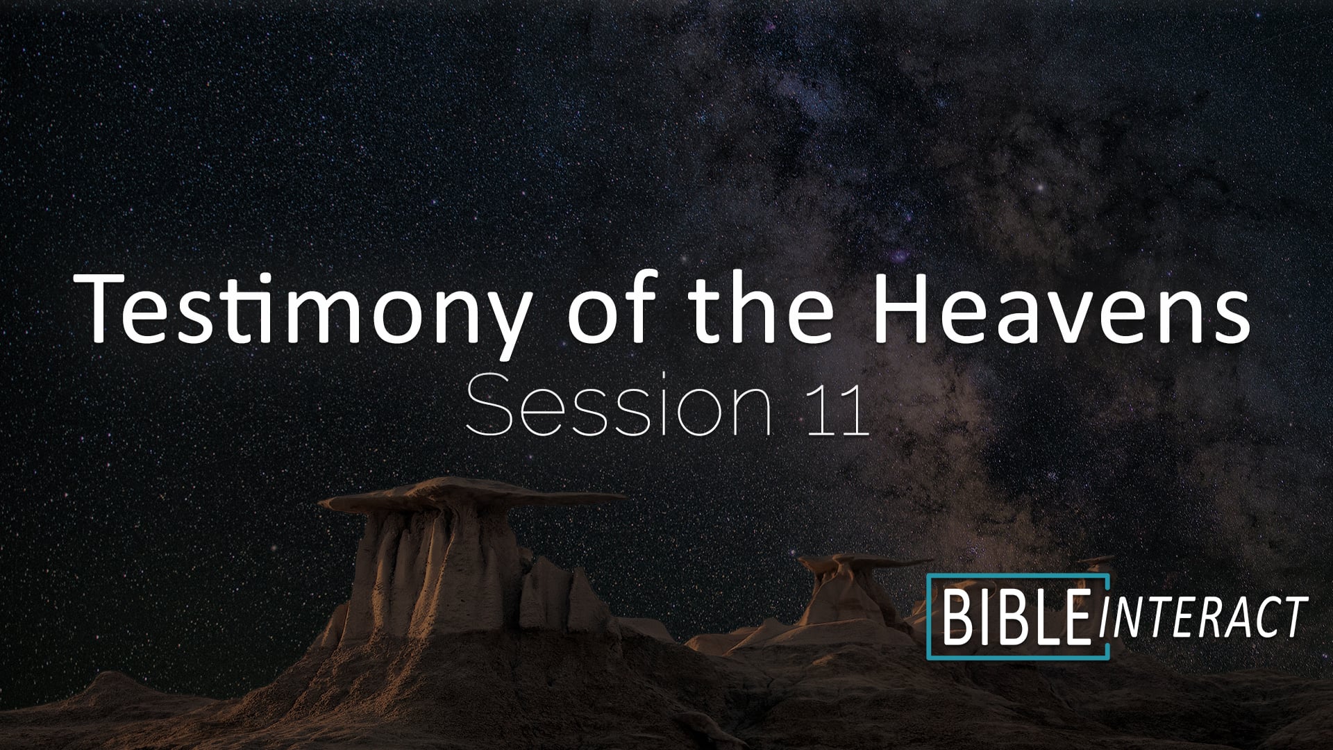 ▶️ Testimony of the Heavens Session 11