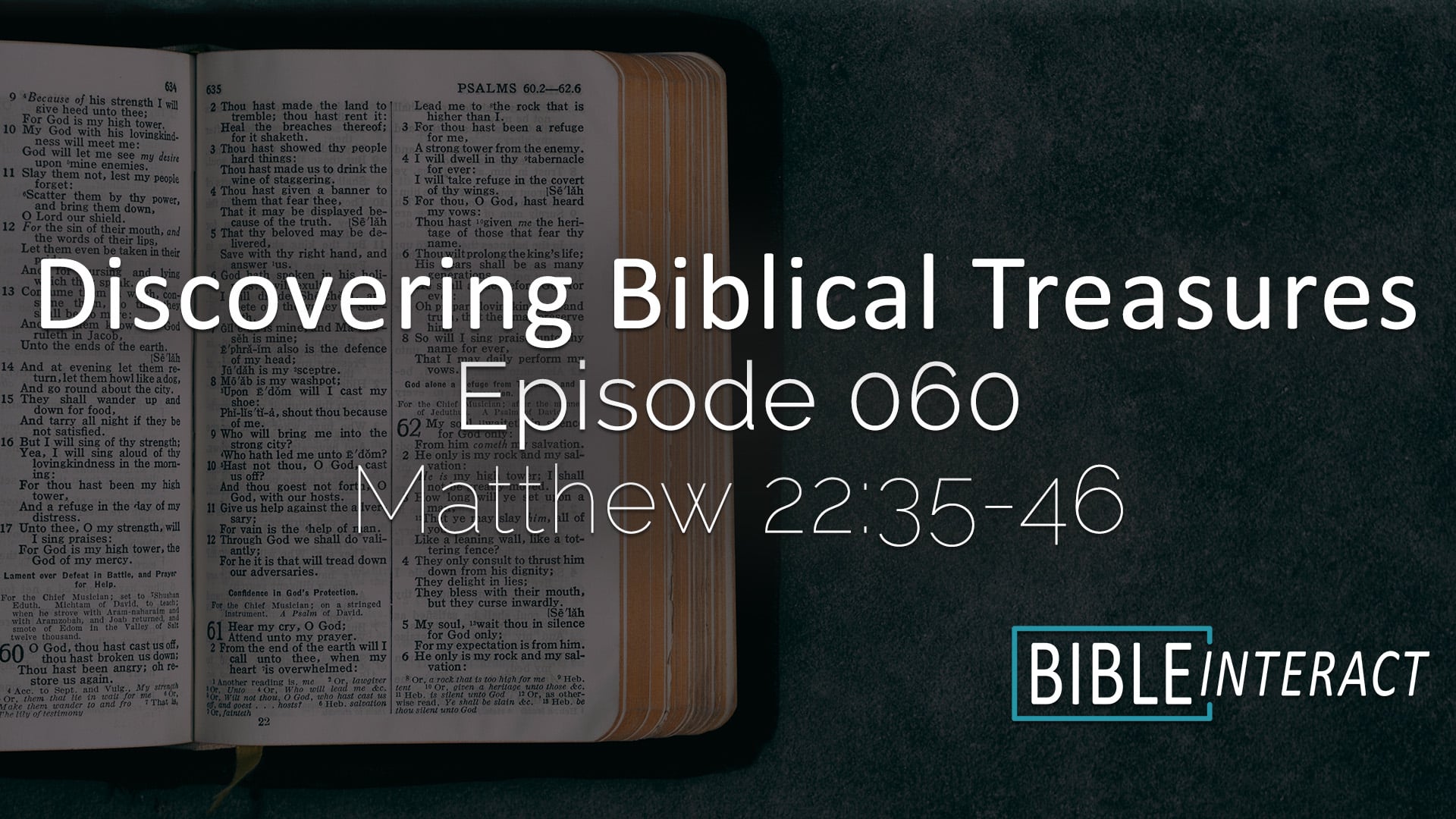 Discovering Biblical Treasures Episode 060: Matthew 22:35-46