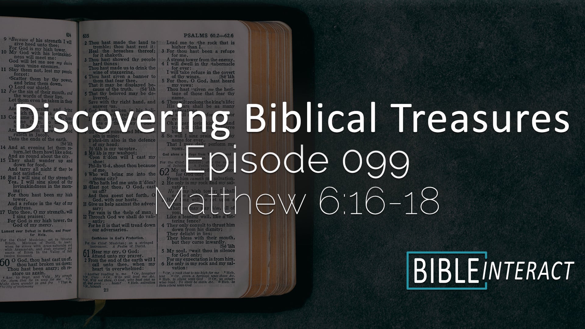 Discovering Biblical Treasures Episode 099: Matthew 6:16-18