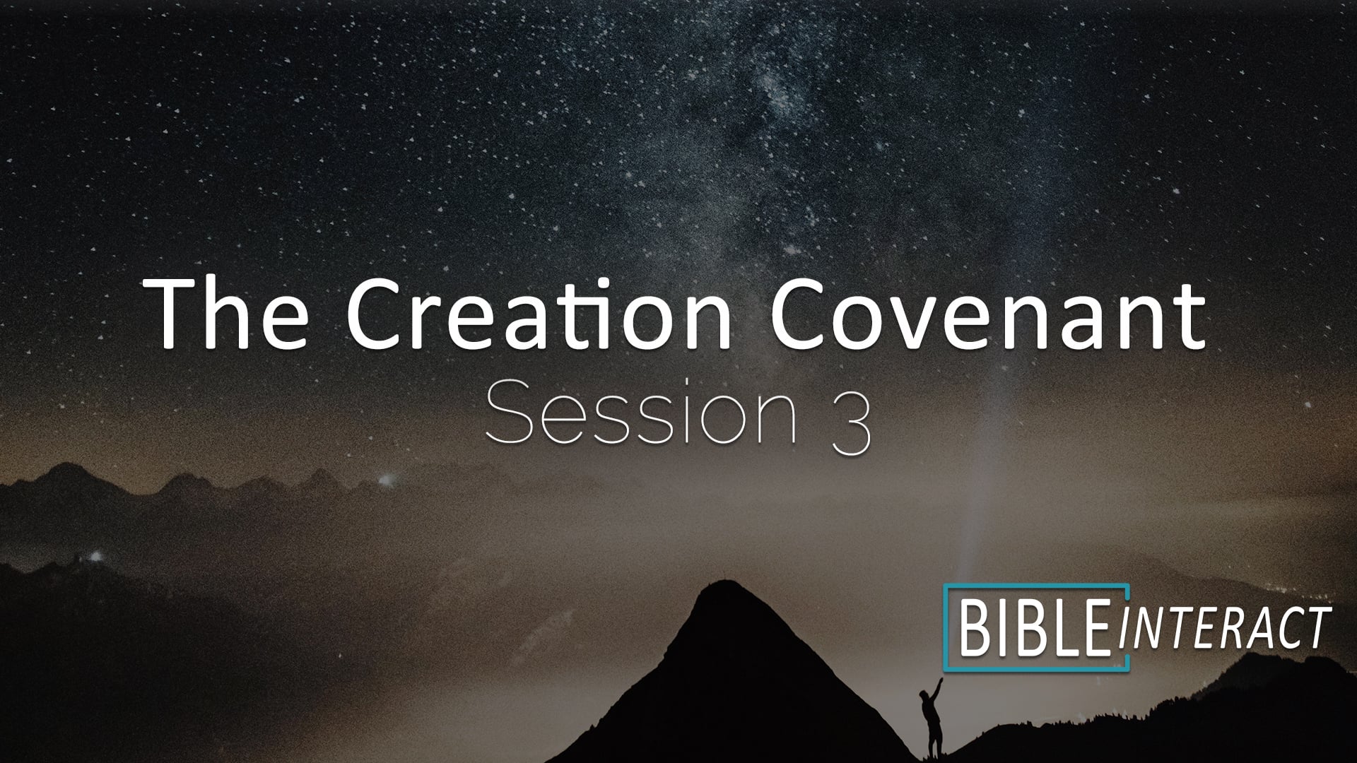 The Creation Covenant Session 3