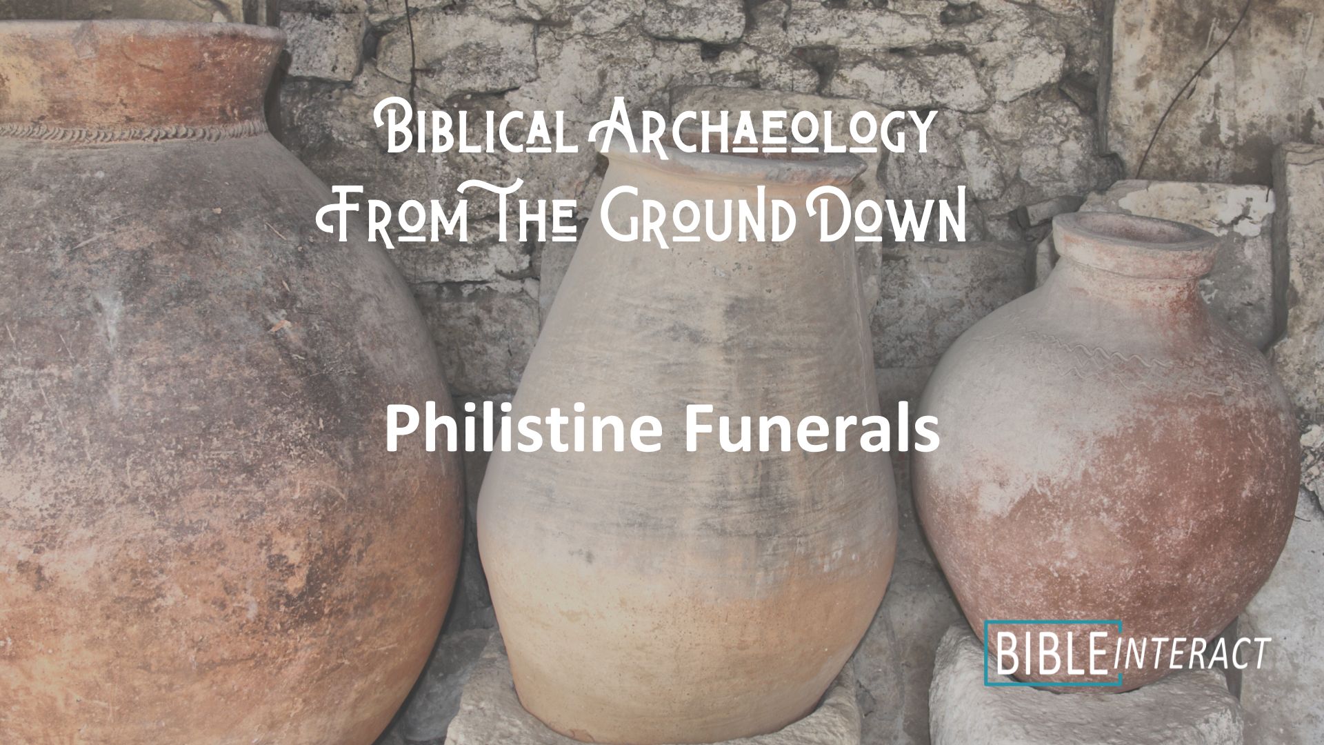 ▶️ Biblical Archaeology From the Ground Down: Philistine Funerals
