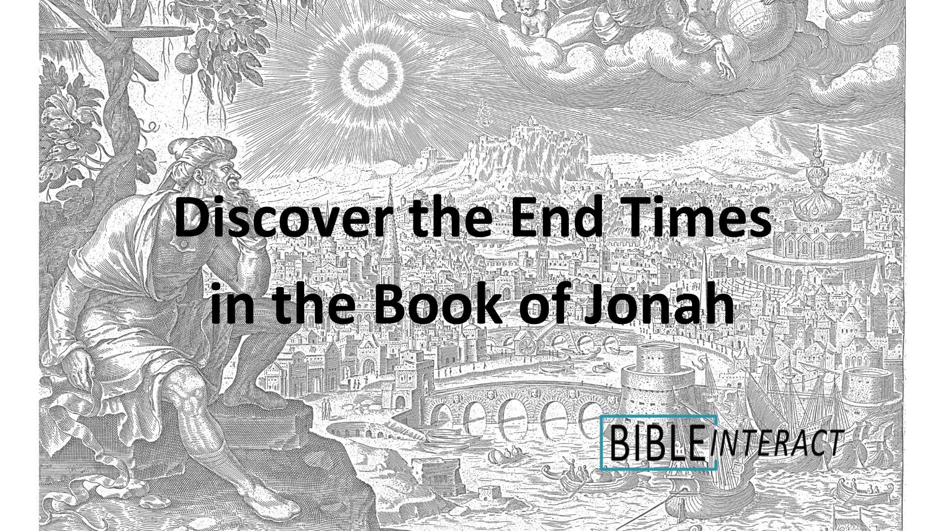 🎓 Discover the End Times in the Book of Jonah