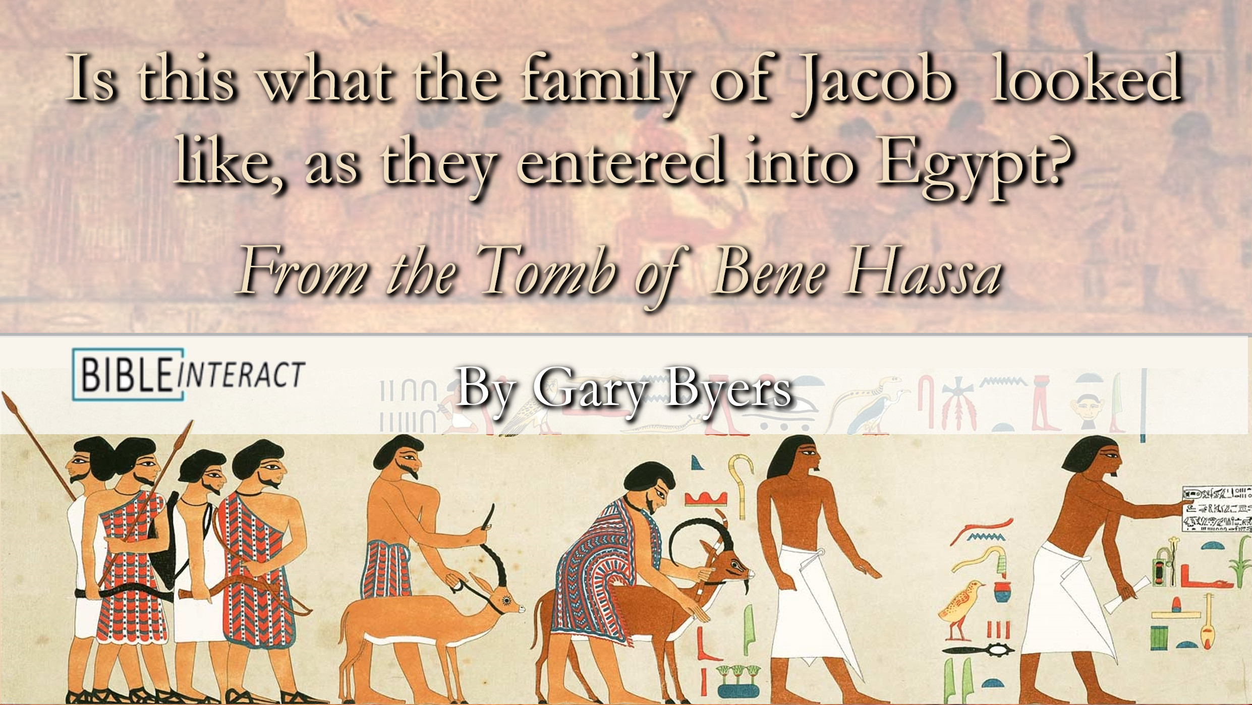 ▶️ Biblical Archaeology From the Ground Down: Is This What the Family of Jacob Looked Like as They Entered into Egypt? From the Tomb of Bene Hassan