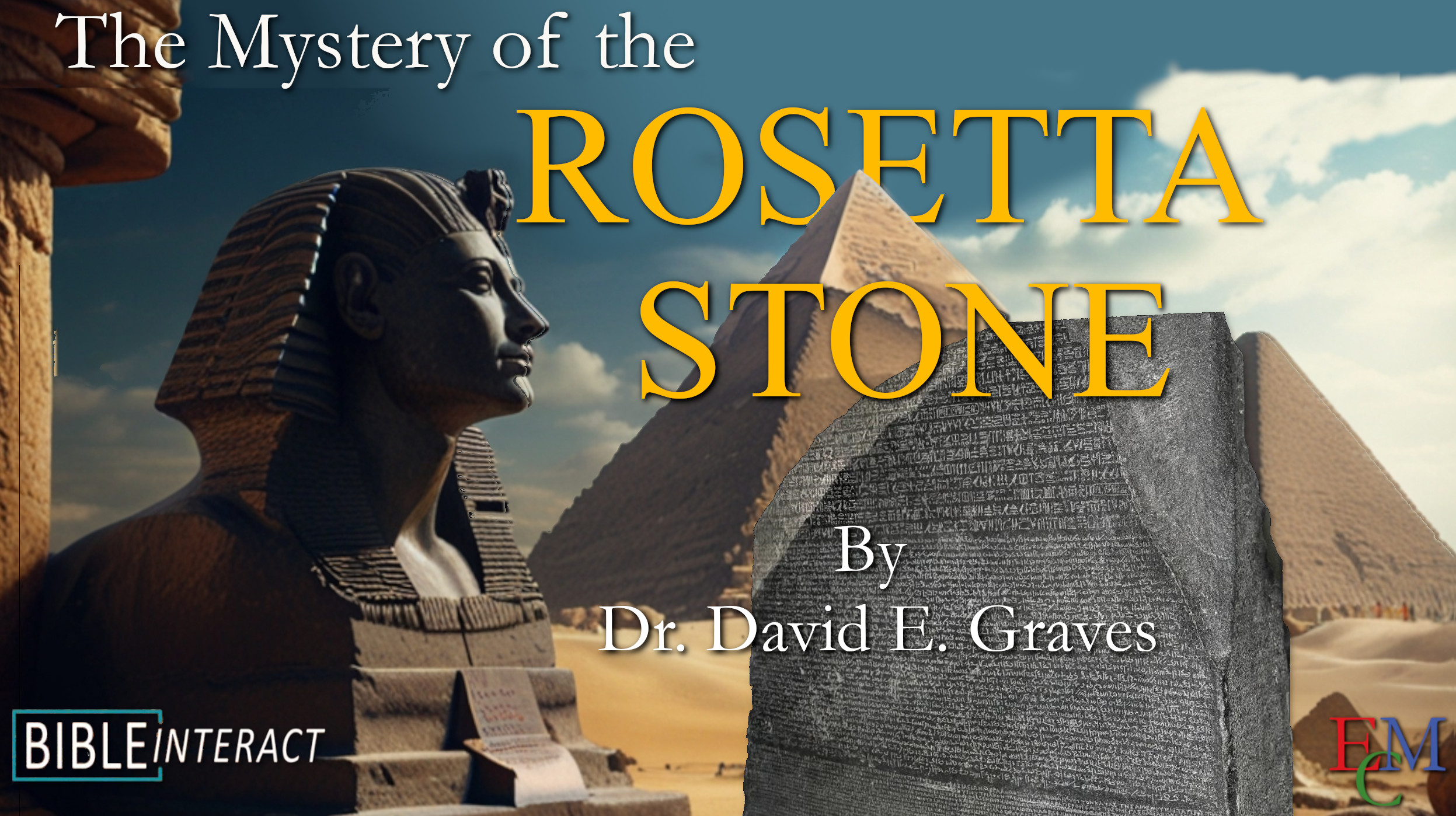 ▶️ Biblical Archaeology From the Ground Down: The Mystery of the Rosetta Stone