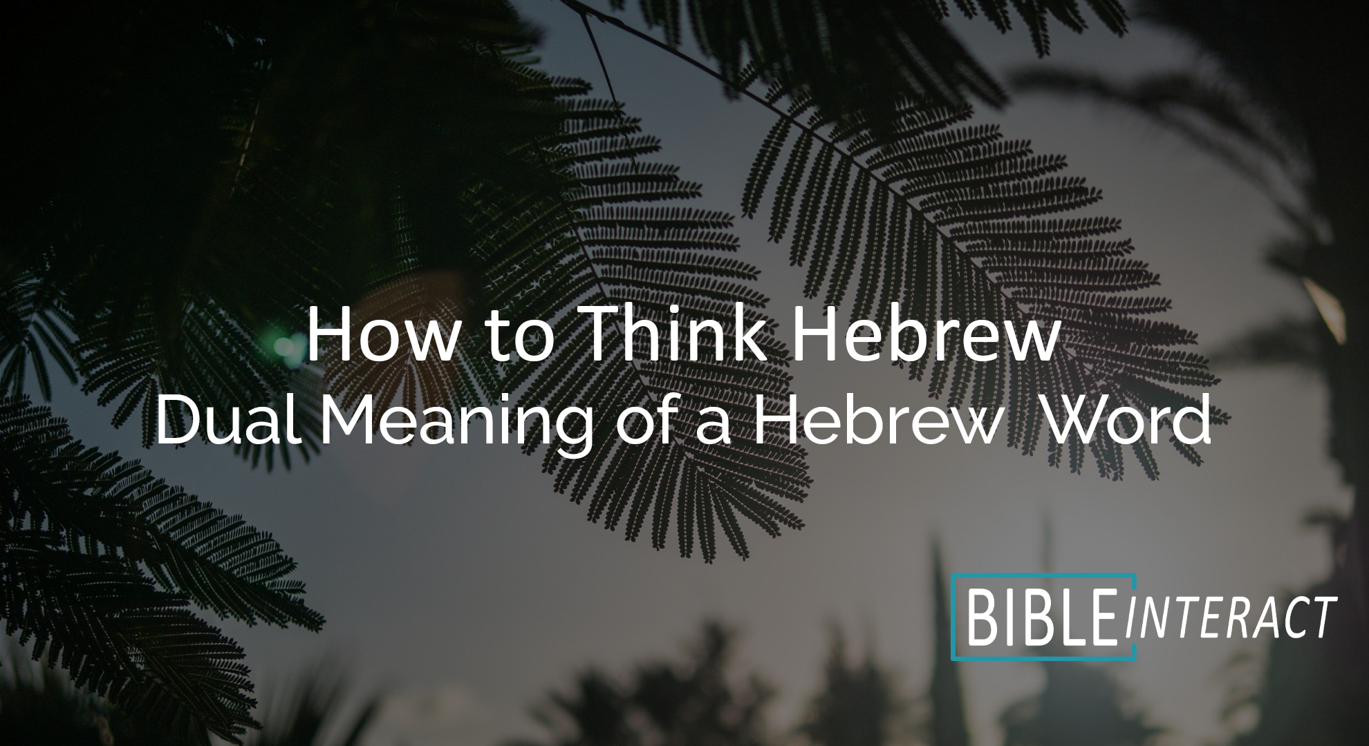 ▶️ How to Think Hebrew Episode 19: Dual Meaning of a Hebrew Word