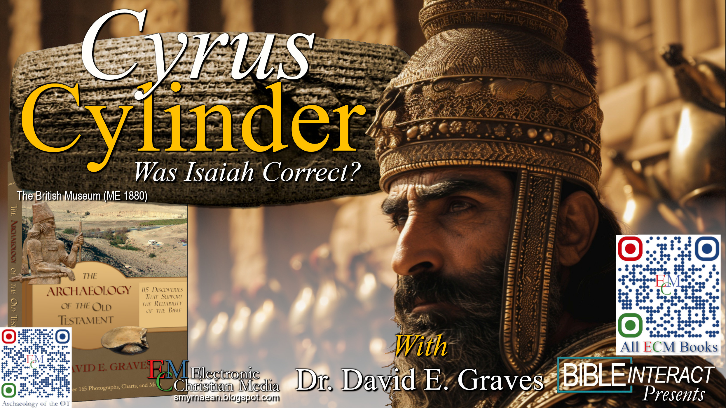 ▶️ Biblical Archaeology From the Ground Down: Cyrus Cylinder: Was Isaiah Correct?