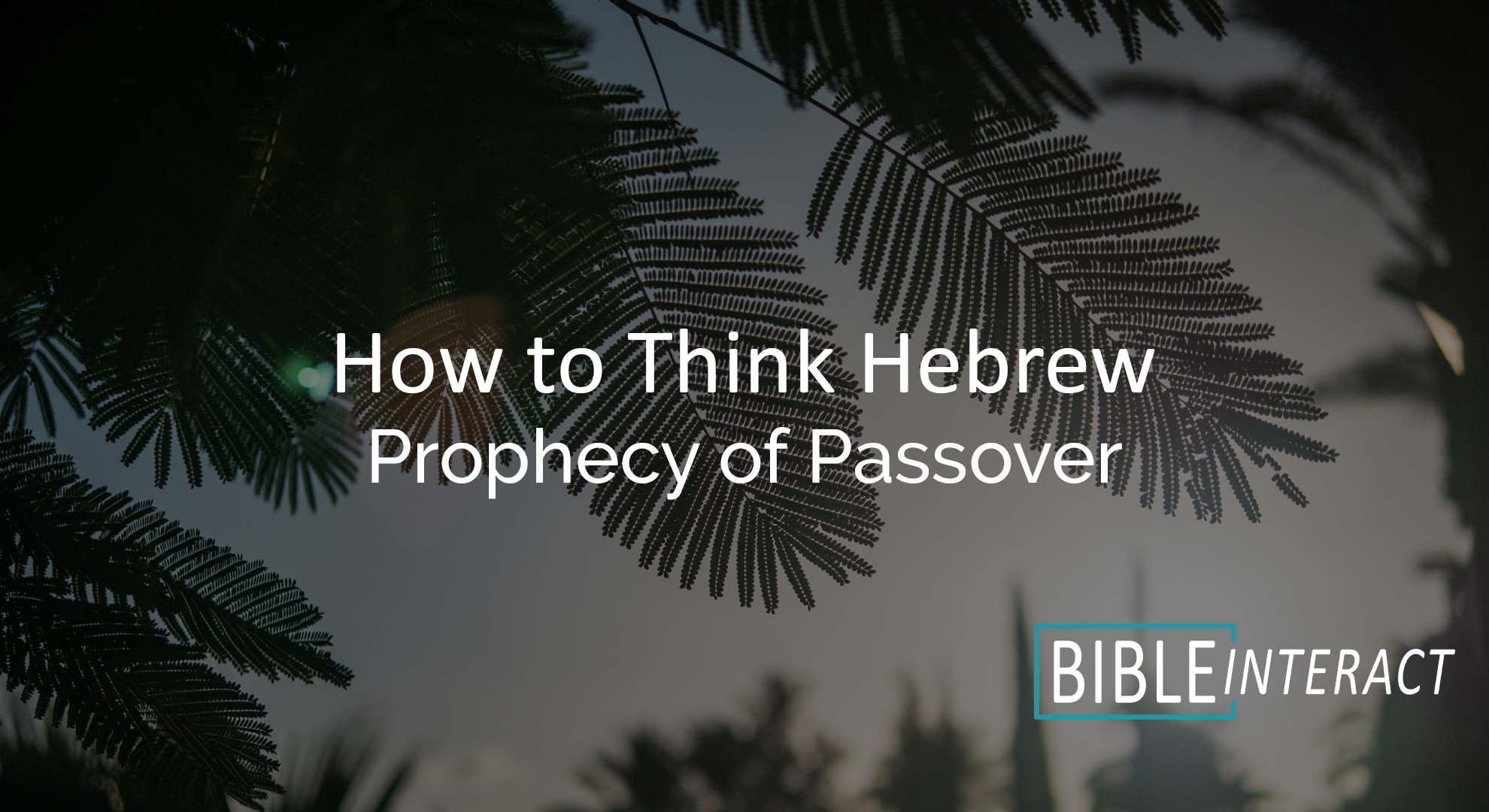 ▶️ How to Think Hebrew Episode 21: The Prophecy of Passover