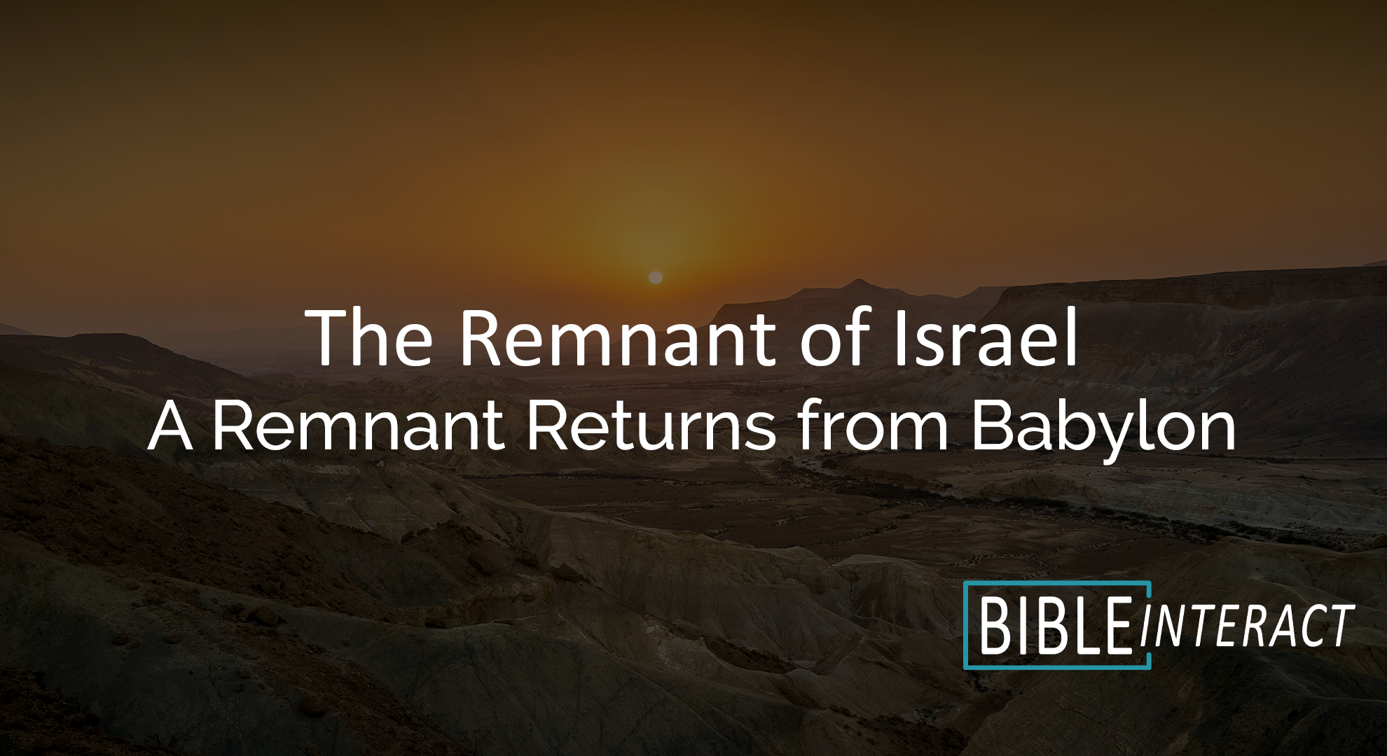 ▶️ The Remnant of Israel Episode 20: A Remnant Returns from Babylon
