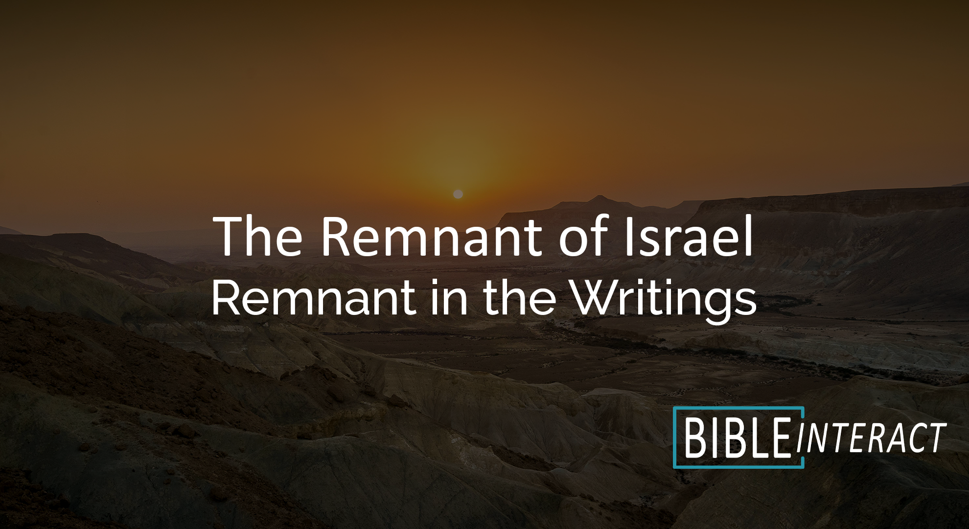 ▶️ The Remnant of Israel Episode 22: Remnant in the Writings