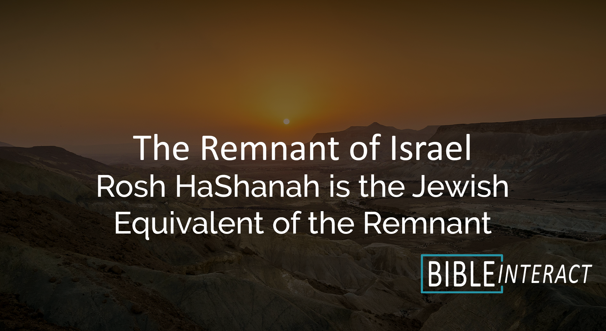 ▶️ The Remnant of Israel Episode 23: Rosh Hashanah is the Jewish Equivalent of the Remnant
