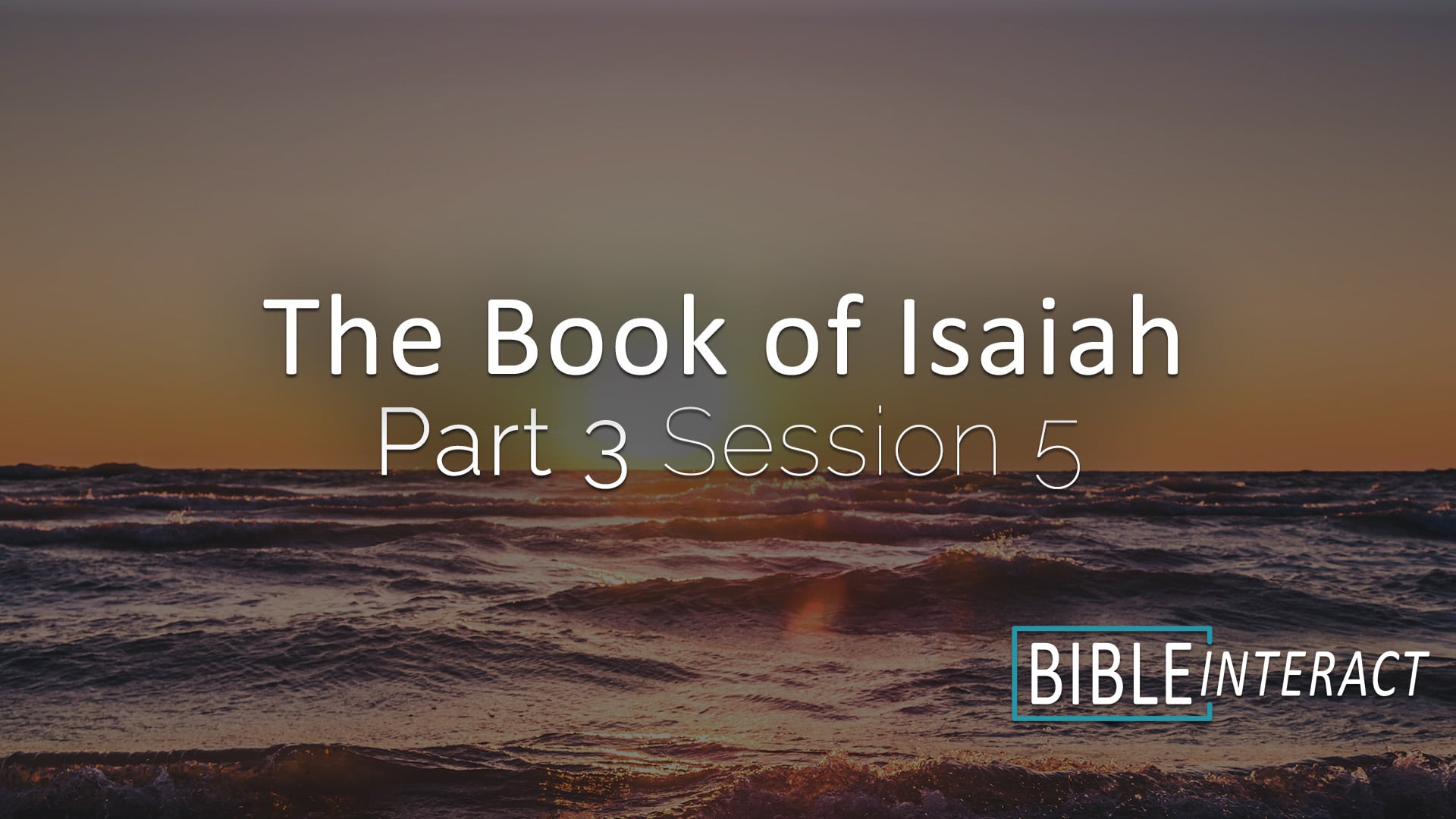 ▶️ The Book of Isaiah Part 3 Session 5