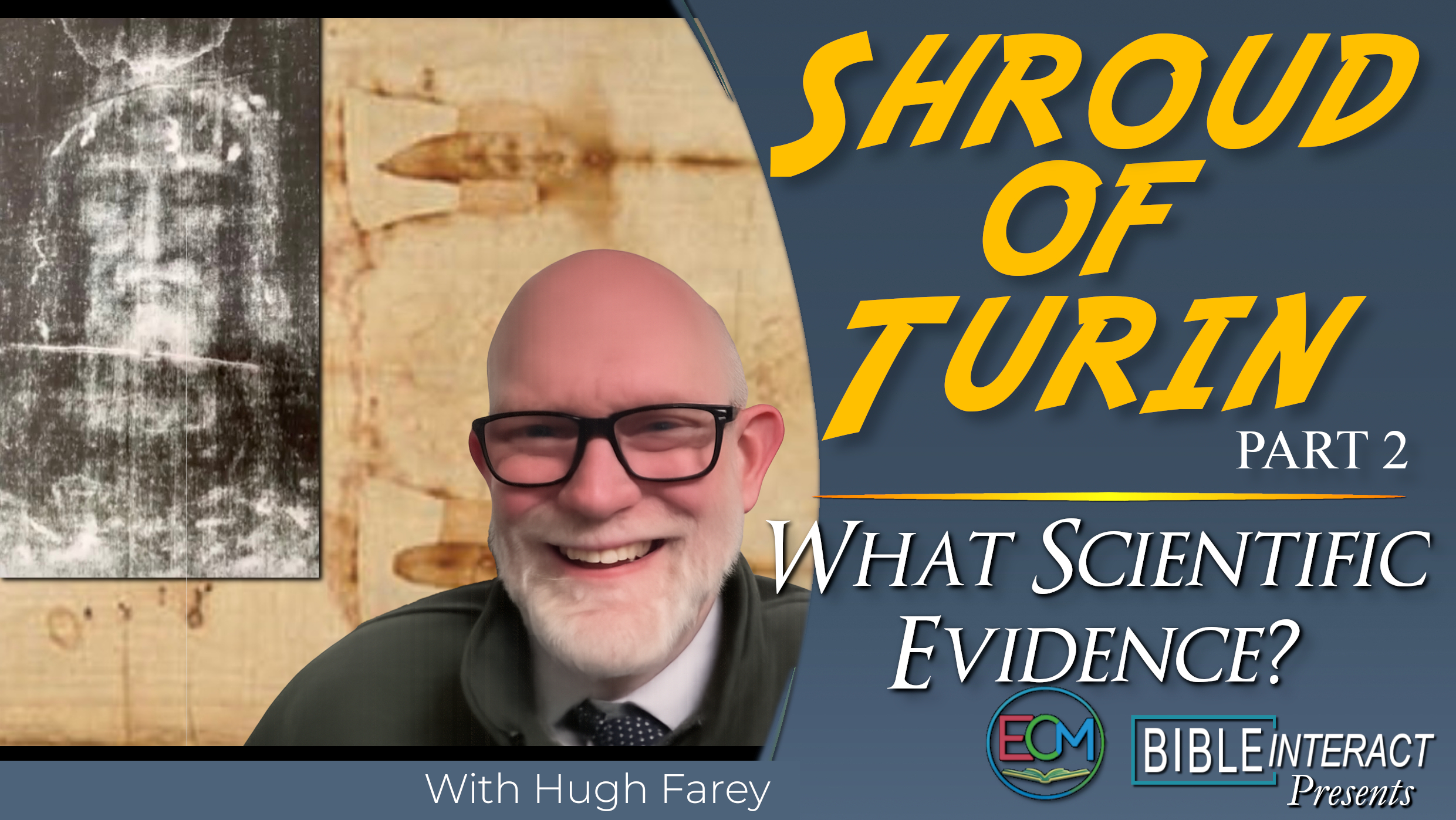 What Scientific Evidence? | The Shroud of Turin Episode 2